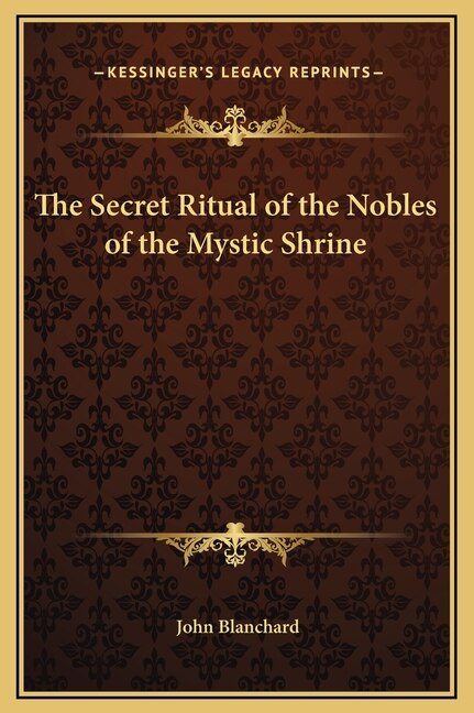 Front cover_The Secret Ritual of the Nobles of the Mystic Shrine