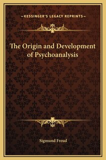 Couverture_The Origin and Development of Psychoanalysis