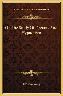 Front cover_On The Study Of Dreams And Hypnotism