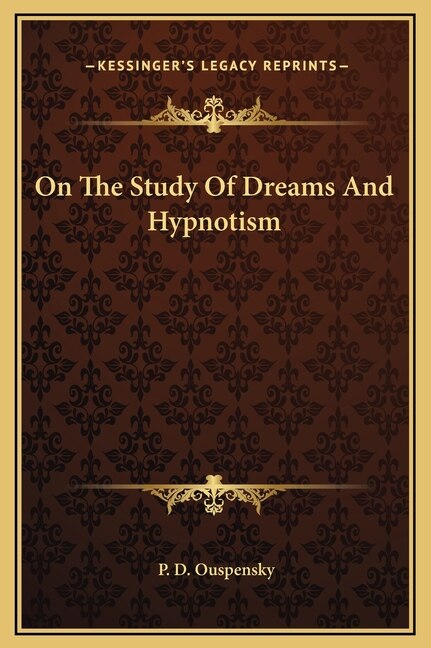 Front cover_On The Study Of Dreams And Hypnotism