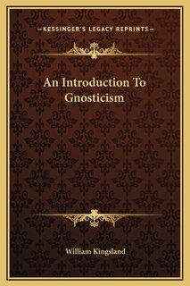 Front cover_An Introduction To Gnosticism