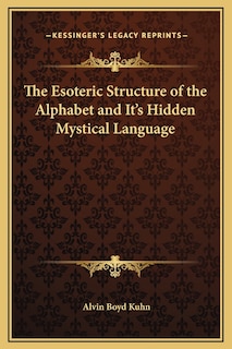 Front cover_The Esoteric Structure of the Alphabet and It's Hidden Mystical Language