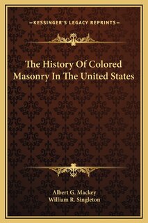Front cover_The History Of Colored Masonry In The United States
