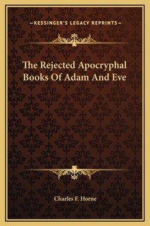 Front cover_The Rejected Apocryphal Books Of Adam And Eve