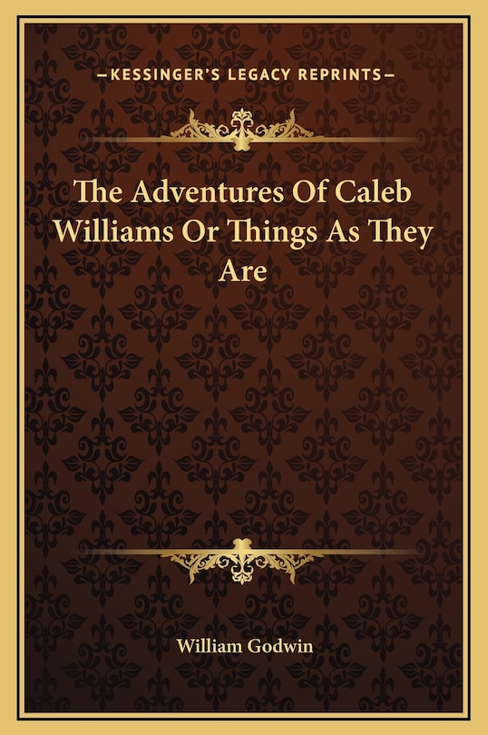 Front cover_The Adventures Of Caleb Williams Or Things As They Are