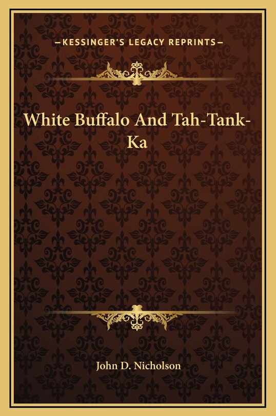 Front cover_White Buffalo And Tah-Tank-Ka