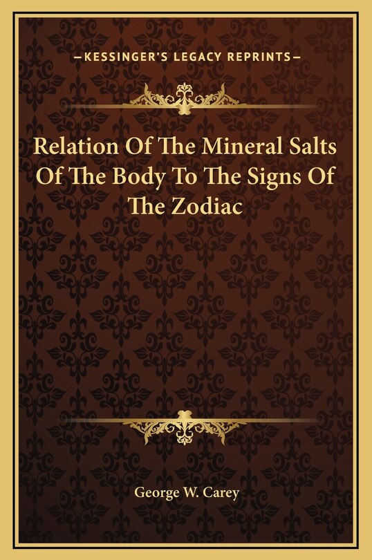 Front cover_Relation Of The Mineral Salts Of The Body To The Signs Of The Zodiac