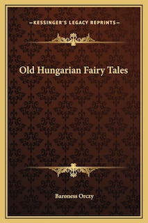 Front cover_Old Hungarian Fairy Tales