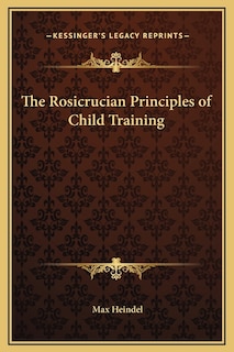 Front cover_The Rosicrucian Principles of Child Training