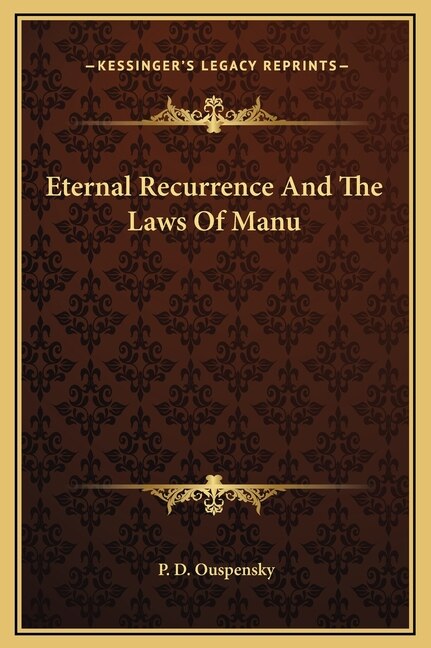 Front cover_Eternal Recurrence And The Laws Of Manu
