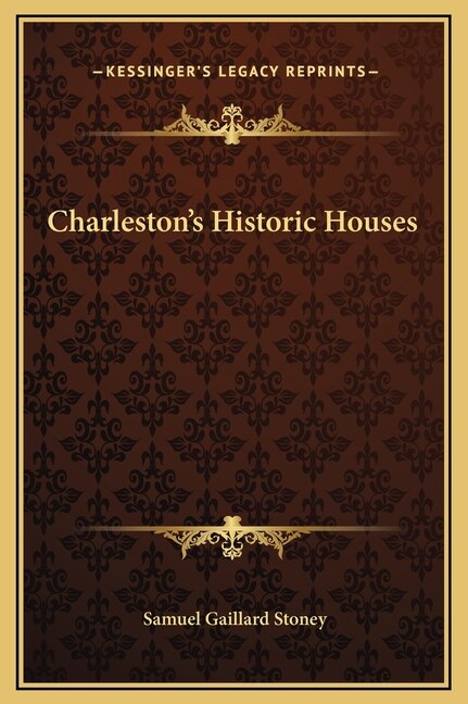 Couverture_Charleston's Historic Houses