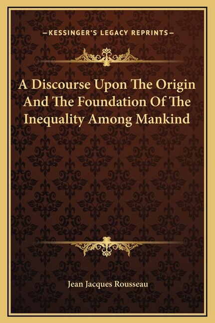 Couverture_A Discourse Upon The Origin And The Foundation Of The Inequality Among Mankind
