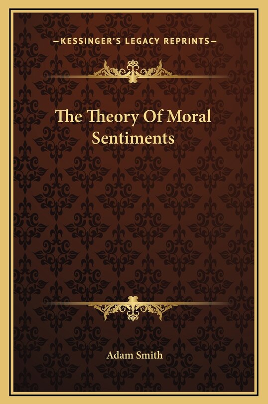 The Theory Of Moral Sentiments