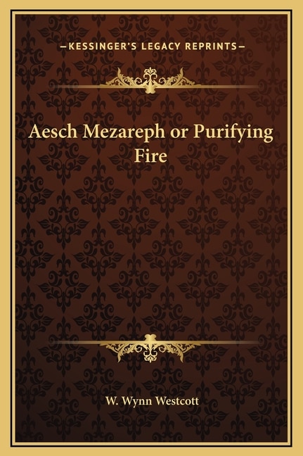 Aesch Mezareph or Purifying Fire