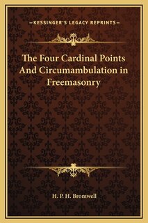 Front cover_The Four Cardinal Points And Circumambulation in Freemasonry