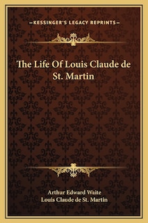 Front cover_The Life Of Louis Claude de St. Martin