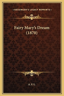 Fairy Mary's Dream (1870)