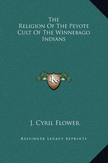 Couverture_The Religion Of The Peyote Cult Of The Winnebago Indians