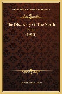 Front cover_The Discovery Of The North Pole (1910)