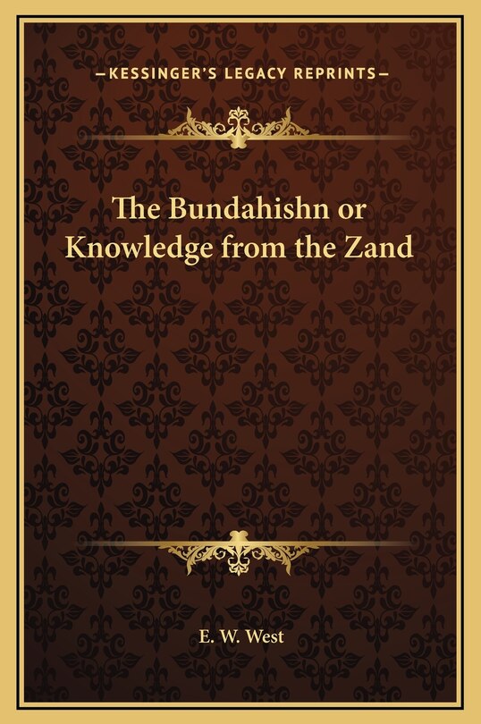 Front cover_The Bundahishn or Knowledge from the Zand