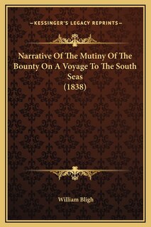 Front cover_Narrative Of The Mutiny Of The Bounty On A Voyage To The South Seas (1838)