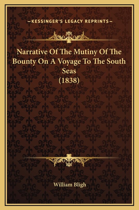 Front cover_Narrative Of The Mutiny Of The Bounty On A Voyage To The South Seas (1838)