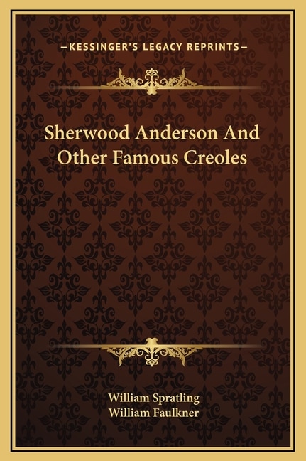 Front cover_Sherwood Anderson And Other Famous Creoles