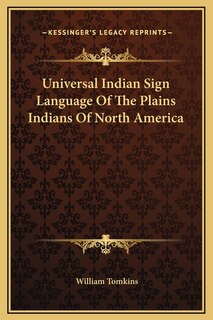 Front cover_Universal Indian Sign Language Of The Plains Indians Of North America