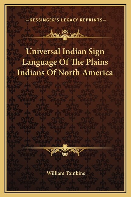 Front cover_Universal Indian Sign Language Of The Plains Indians Of North America