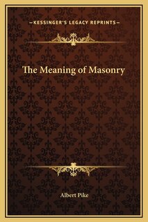Front cover_The Meaning of Masonry