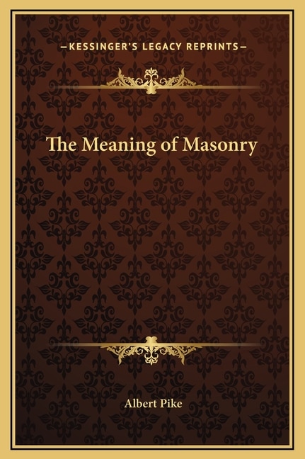 Front cover_The Meaning of Masonry