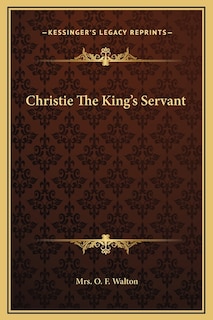 Front cover_Christie The King's Servant