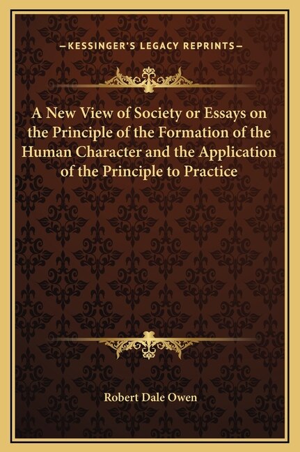 Couverture_A New View of Society or Essays on the Principle of the Formation of the Human Character and the Application of the Principle to Practice