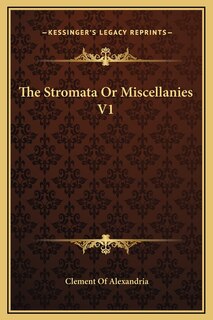 Front cover_The Stromata Or Miscellanies V1