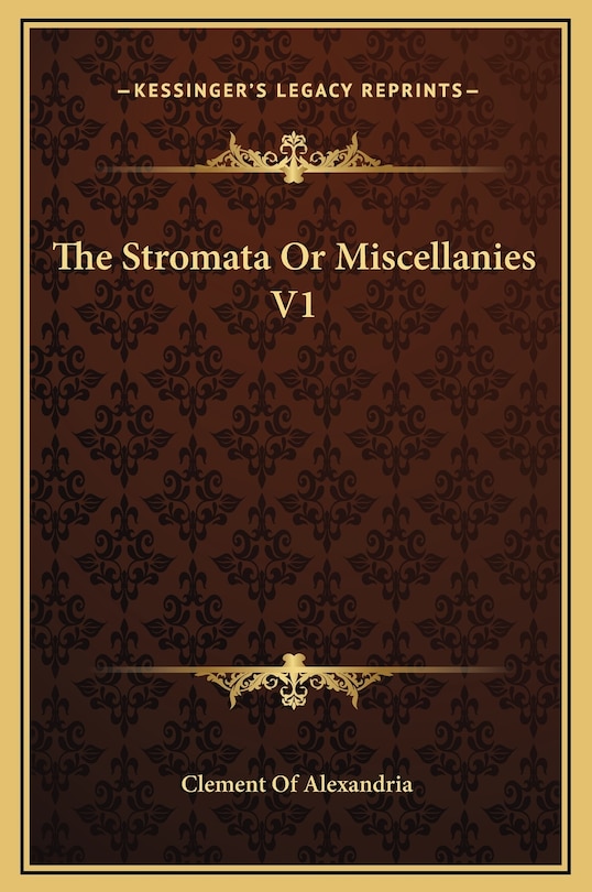 Front cover_The Stromata Or Miscellanies V1