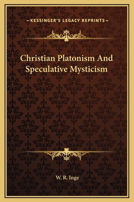 Front cover_Christian Platonism And Speculative Mysticism