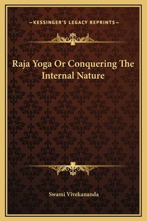 Front cover_Raja Yoga Or Conquering The Internal Nature