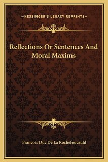 Front cover_Reflections Or Sentences And Moral Maxims