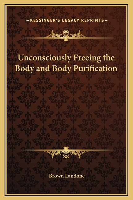Couverture_Unconsciously Freeing the Body and Body Purification