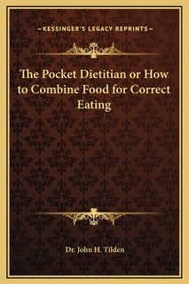 Front cover_The Pocket Dietitian or How to Combine Food for Correct Eating