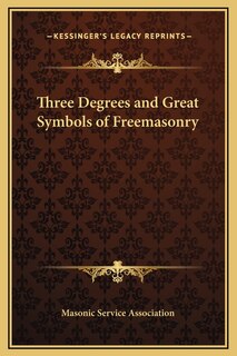 Front cover_Three Degrees and Great Symbols of Freemasonry