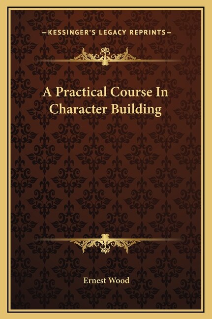 Couverture_A Practical Course In Character Building