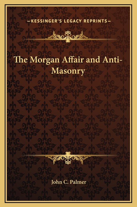 Front cover_The Morgan Affair and Anti-Masonry