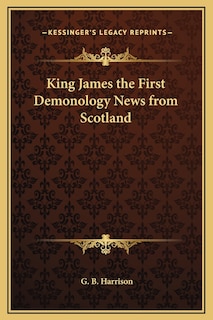 Couverture_King James the First Demonology News from Scotland