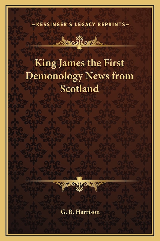 Couverture_King James the First Demonology News from Scotland