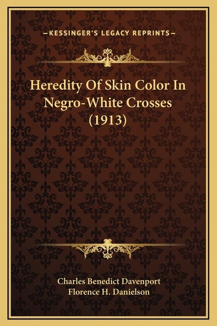 Front cover_Heredity Of Skin Color In Negro-White Crosses (1913)
