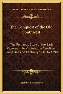 Front cover_The Conquest of the Old Southwest