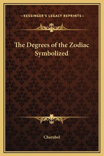 Front cover_The Degrees of the Zodiac Symbolized
