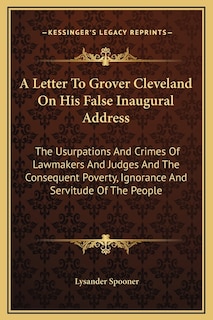 Front cover_A Letter To Grover Cleveland On His False Inaugural Address