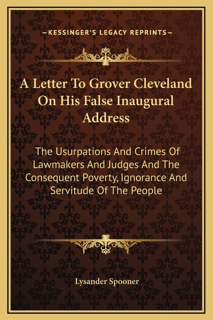 Front cover_A Letter To Grover Cleveland On His False Inaugural Address